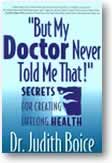 But my doctor never told me that